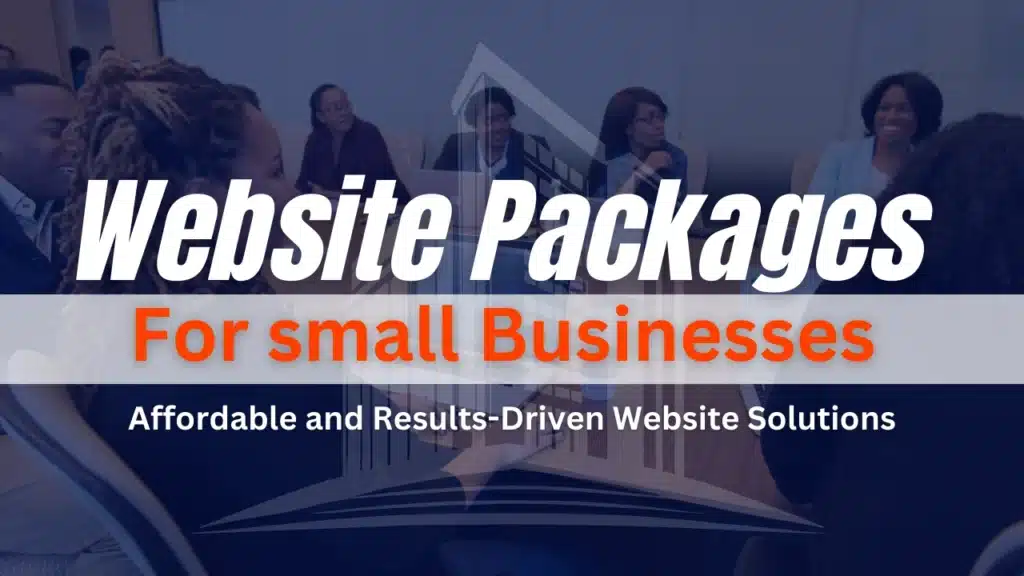 The image shows a group of professionals in a meeting, with the bold headline "Website Packages for Small Businesses" in large, white text across the top. The tagline "Affordable and Results-Driven Website Solutions" is written below in smaller white font. The background consists of an office setting with a group of individuals discussing around a table. The design uses a vibrant color scheme, with orange and white accents highlighting key elements.